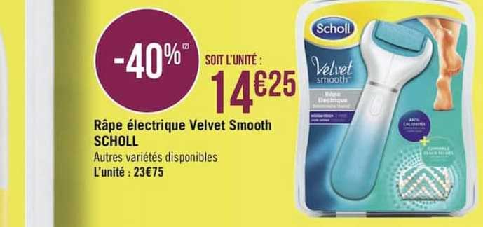 râpe électrique velvet smooth scholl