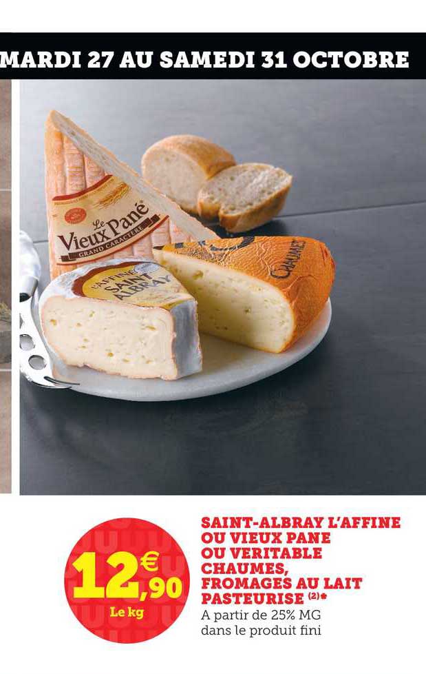 Saint Albray L'affiné Ou Vieux Pané Ou Véritable Chaumes Fromages Au Lait Pasteurisé