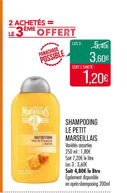 shampooing le petit marseillais 2 achetés = le 3ème offert