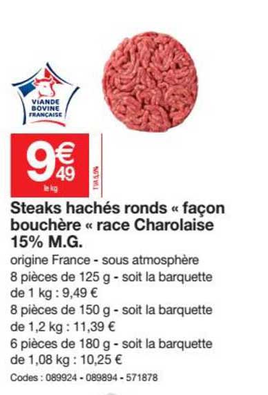 steaks hachés ronds " façon bouchère" race charolaise 15% m.g.