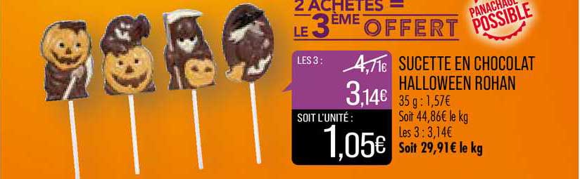 sucette en chocolat halloween rohan 2 achetés = le 3ème offert