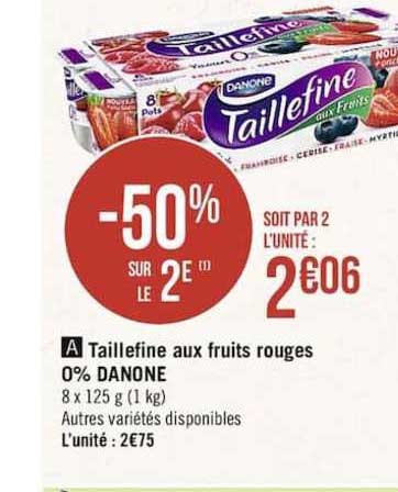 taillefine au fruits rouge 0% danone -50% sur le 2è
