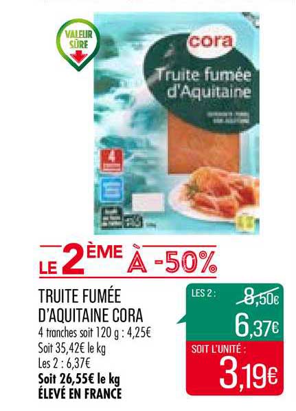 truite fumée d'aquitaine cora le 2ème à -50%
