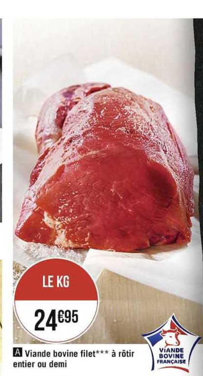 Viande Bovine Filet à Rôtir Entier Ou Demi