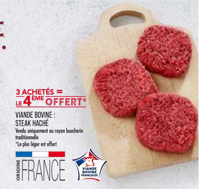 viande bovine steak haché 2 achetés = le 3ème offert