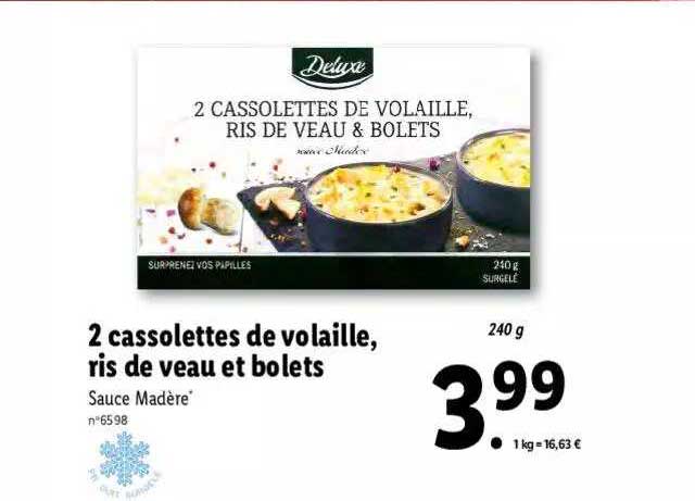 2 cassolettes de volaille, ris de veau et bolets deluxe