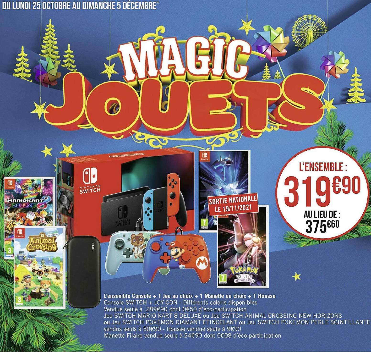 l'ensemble console + 1 jeu au choix + 1 manette au choix + 1 housse