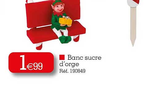 banc sucre d'orge