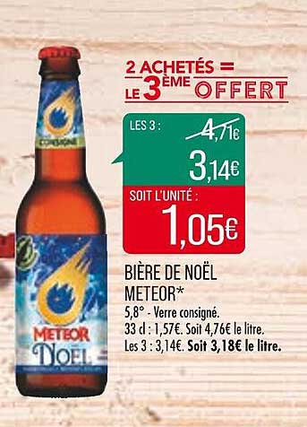 bière de noël meteor 2 achetés = le 3ème offert