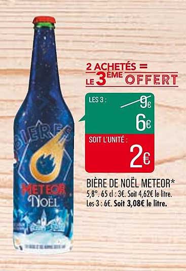 bière de noël meteor 2 achetés = le 3ème offert