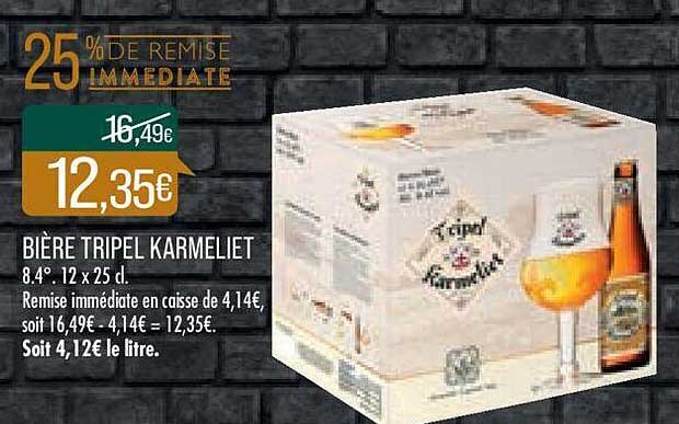 bière tripel karmeliet 25% de remise immédiate