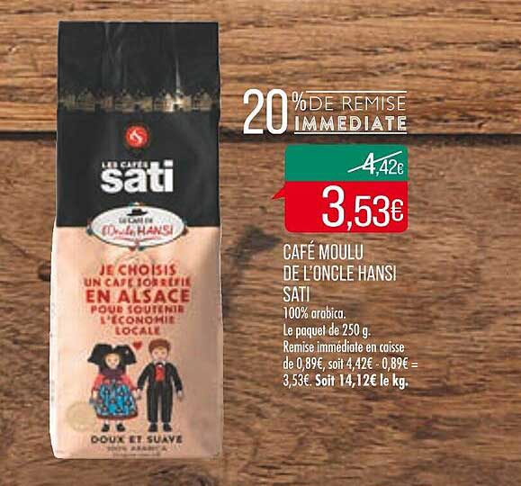 café moulu de l'oncle hansi sati 20% de remise immédiate
