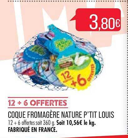 coque fromagère nature p'tit louis 12+6 offertes