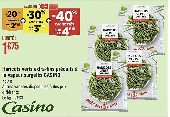 haricots verts extra-fins précuits à la vapeur surgelés casino