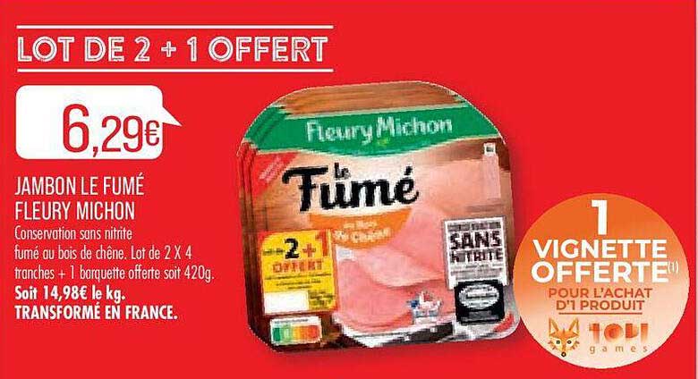 jambon le fumé fleury michon lot de 2+1 offert