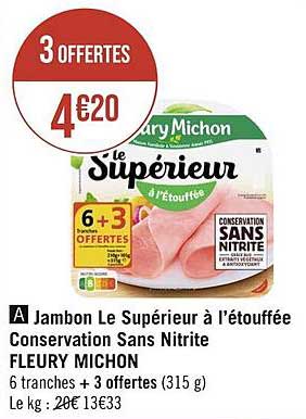 Jambon Le Supérieur à L'étouffée Conservation Sans Nitrite Fleury Michon