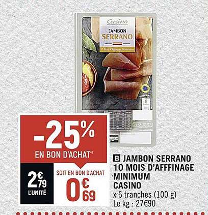 jambon serrano 10 mois d'affinage minimum casino