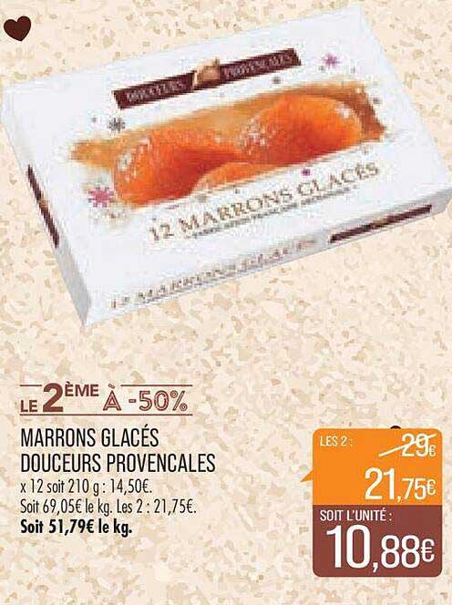 marrons glacés douceurs provencales le 2ème à -50%