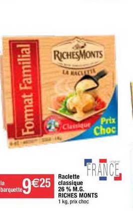 raclette classique 26% m.g. riches monts