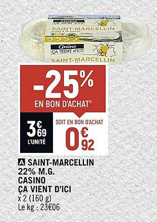 saint-marcellin 22% m.g. casino ça vient d'ici