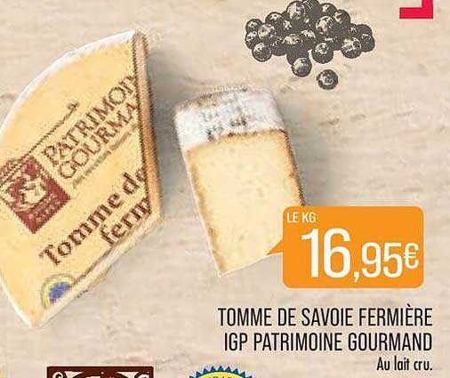 Tomme De Savoie Fermière Igp Patrimoine Gourmand