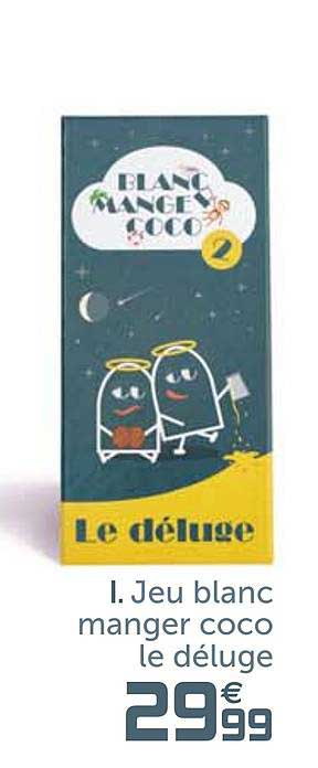 jeu blanc manger coco le déluge