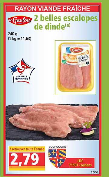 Le Gaulois 2 Belles Escalopes De Dinde
