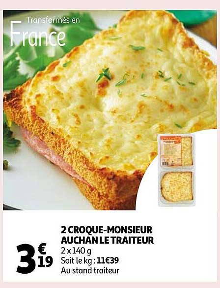 2 croque-monsieur auchan le traiteur