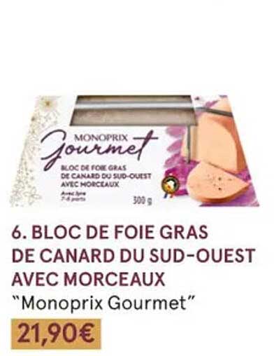 bloc de foie gras de canard du sud-ouest avec morceaux "monoprix gourmet"