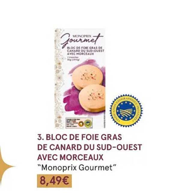 bloc de foie gras de canard du sud-ouest avec morceaux "monoprix gourmet"