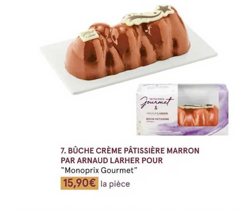 bûche crème pâtissière marron par arnaud larher pour "monoprix gourmet"