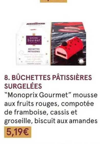 Bûchettes Pâtissières Surgelées "monoprix Gourmet"