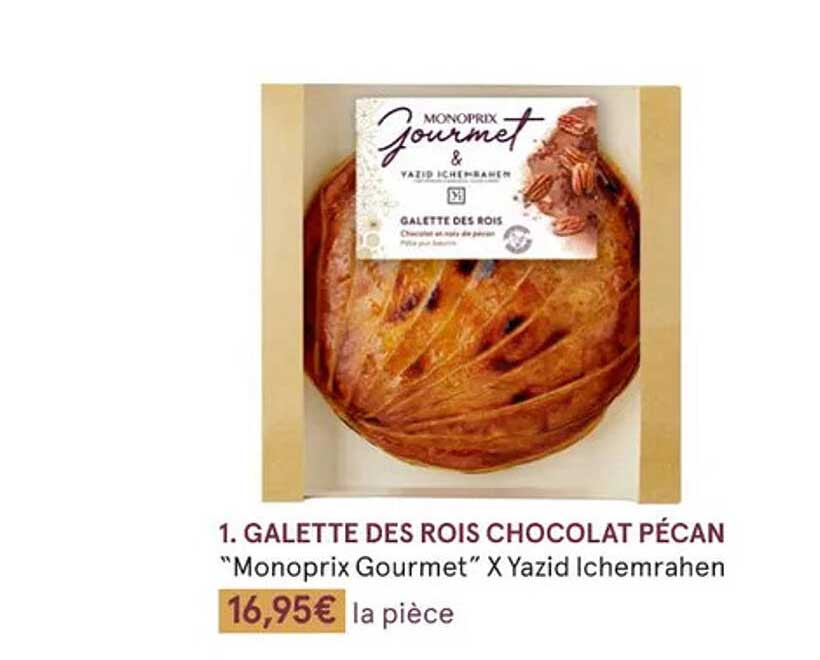 galette des rois chocolat pécan "monoprix gourmet"  x yazid ichemrahen