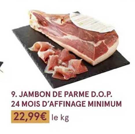 jambon de parme d.o.p. 24 mois d'affinage minimum