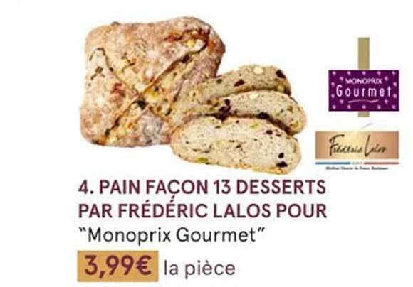 pain façon 13 desserts par frédéric lalos pour "monoprix gourmet"