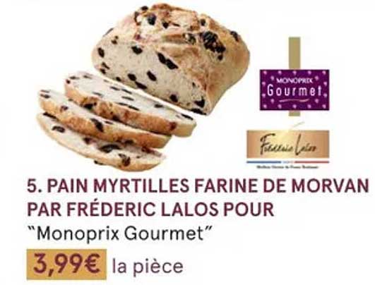 pain myrtilles farine de morvan par frédéric lalos pour "monoprix gourmet"