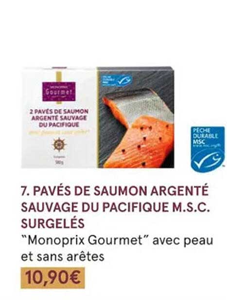 pavés de saumon argenté sauvage du pacifique m.s.c. surgelés "monoprix gourmet" avec peau et sans arêtes