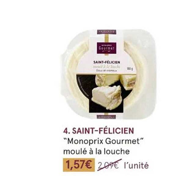 saint-félicien "monoprix gourmet"  moulé à la louche