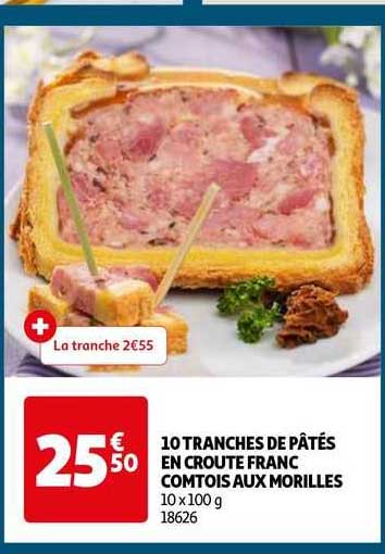 10 tranches de pâtés en croute franc comtois aux morilles