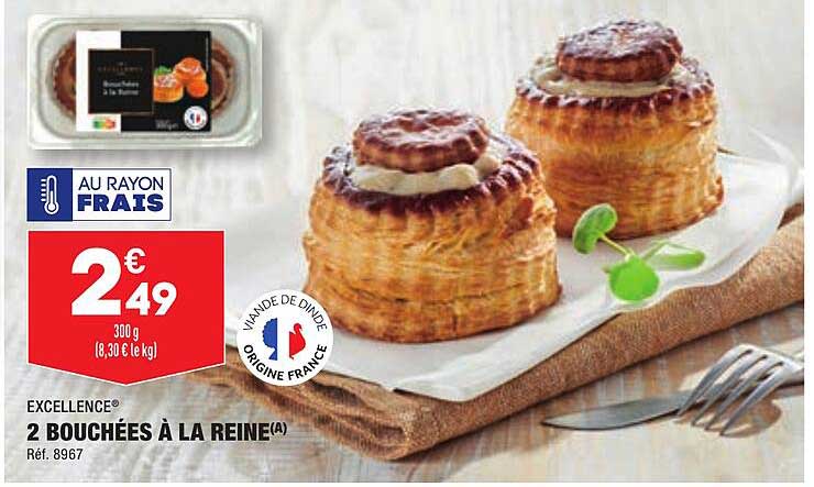 2 Bouchées à La Reine Excellence