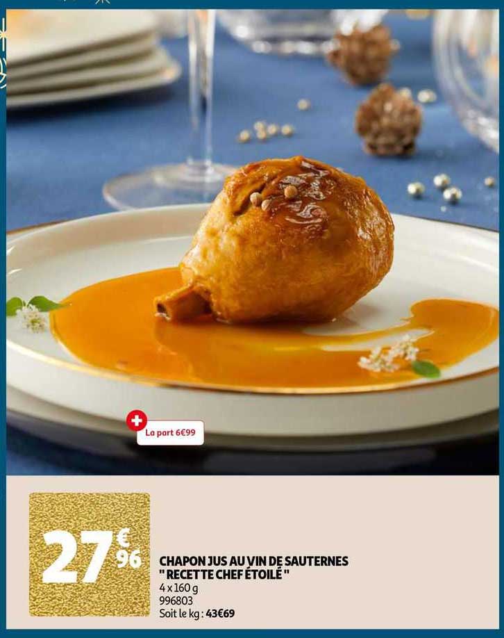 chapon jus au vin de sauternes "recette chef étoilé"