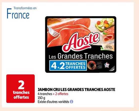 jambon cru les grandes tranches aoste