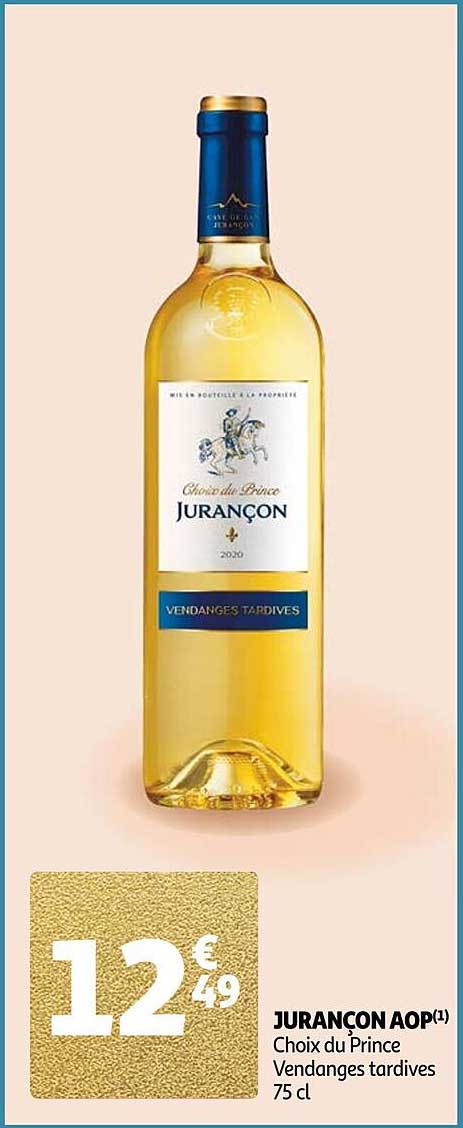 jurançon aop choix du prince vendanges tardives