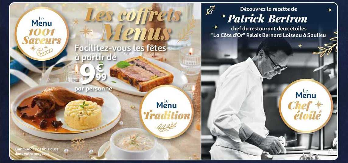 le menu 1001 saveurs, le menu tradition, le menu chef étoilé patrick bertron