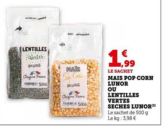mais pop corn lunor ou lentilles vertes sechés lunor