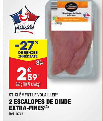 st-clément le volailler 2 escalopes de dinde extra-fines