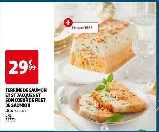 terrine de saumon et st jacques et son coeur de filet de saumon