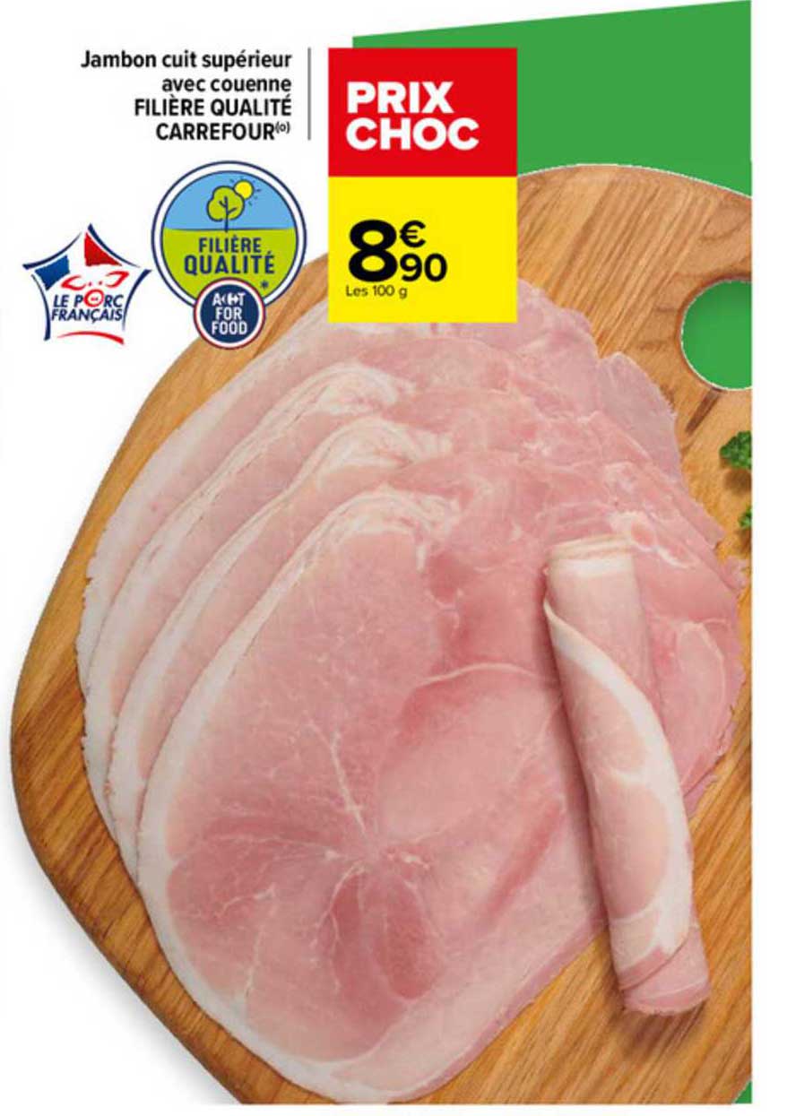 jambon cuit supérieur ave couenne filière qualité carrefour