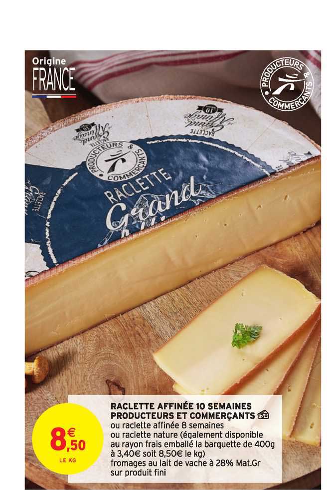 raclette affinée 10 semaines producteurs et commerçants