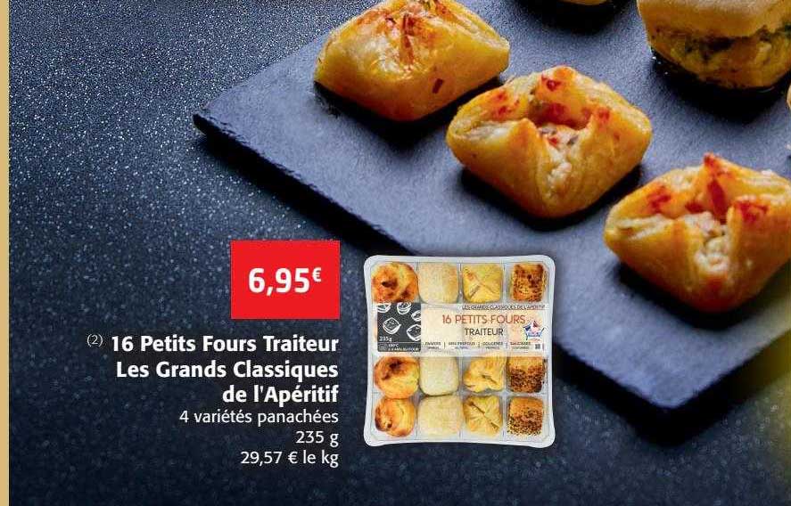 16 petis fours traiteur les grands classiques de l aperitif